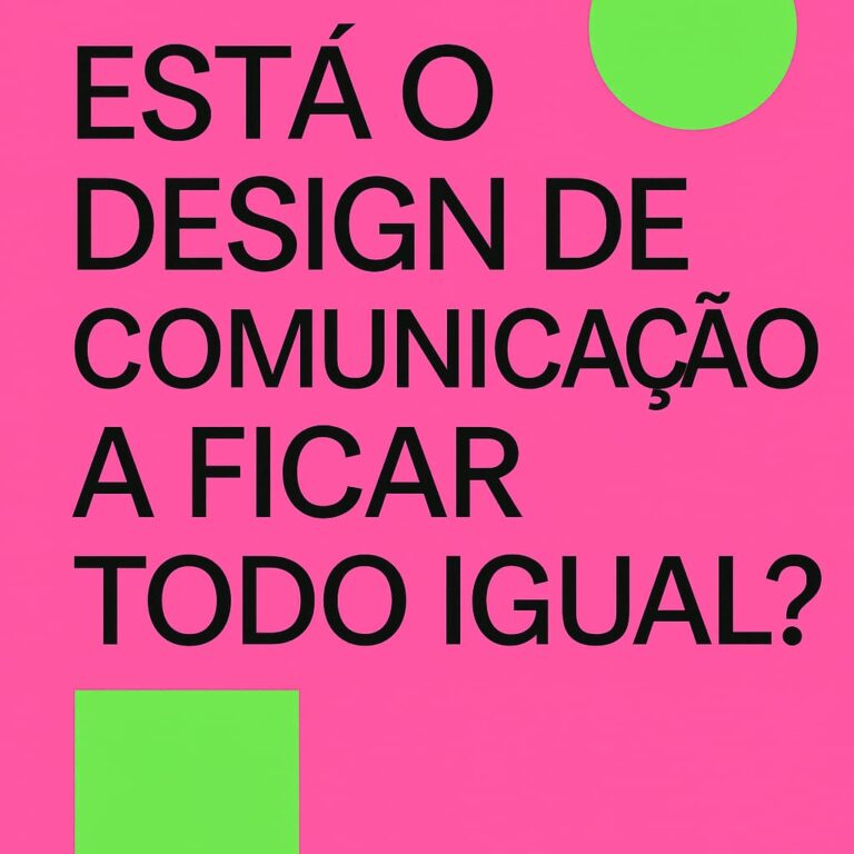 Está o Design de Comunicação a ficar todo igual?